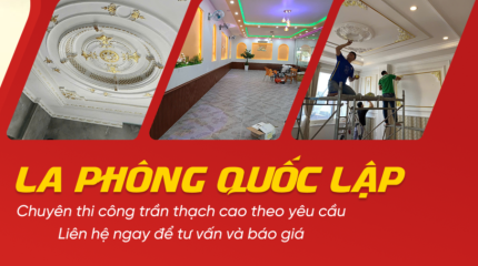 Đơn vị lắp La Phông uy tín Bến Tre- La phông Quốc Lập